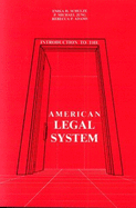 Introduction to the American Legal System - Jung, M, and Schulze, E, and Jung, P Michael