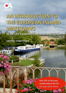 Introduction to the European Inland Waterways: A beginner's guide to boating on the inland waterways of Continental Europe