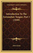 Introduction to the Fernandian Tongue, Part 1 (1848)