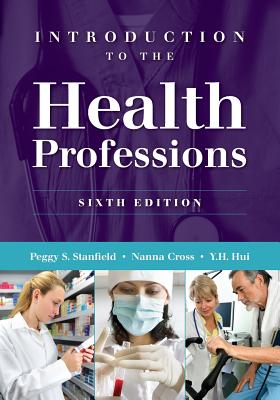 Introduction to the Health Professions - Stanfield