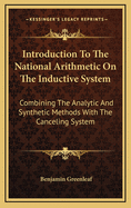 Introduction to the National Arithmetic on the Inductive System: Combining the Analytic and Syntheti