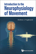 Introduction to the Neurophysiology of Movement