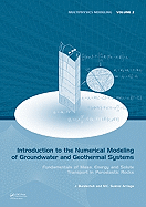 Introduction to the Numerical Modeling of Groundwater and Geothermal Systems: Fundamentals of Mass, Energy and Solute Transport in Poroelastic Rocks