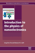 Introduction to the Physics of Nanoelectronics