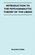 Introduction to the Psychoanalytic Theory of the Libido