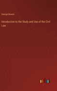 Introduction to the Study and Use of the Civil Law