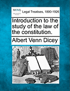 Introduction to the Study of the Law of the Constitution.