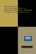 Introduction to the Theory and Application of Data Envelopment Analysis: A Foundation Text with Integrated Software
