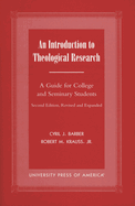Introduction to Theological Research: A Guide for College and Seminary Students (Revised & Expanded)