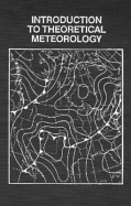 Introduction to theoretical meteorology.