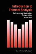 Introduction to Thermal Analysis: Techniques and Applications