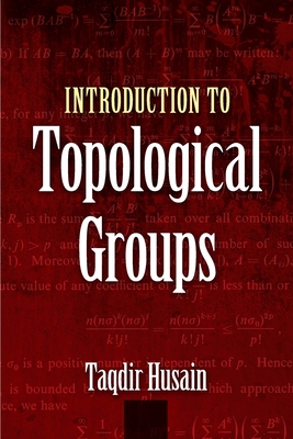 Introduction to Topological Groups - Husain, Taqdir