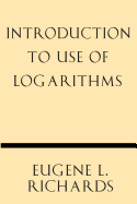 Introduction to Use of Logarithms