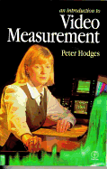 Introduction to Video Measurement - Hodges, Peter