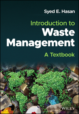 Introduction to Waste Management: A Textbook - Hasan, Syed E.