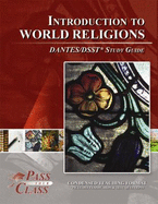 Introduction to World Religions Dantes/Dsst Test Study Guide - Passyourclass - Passyourclass