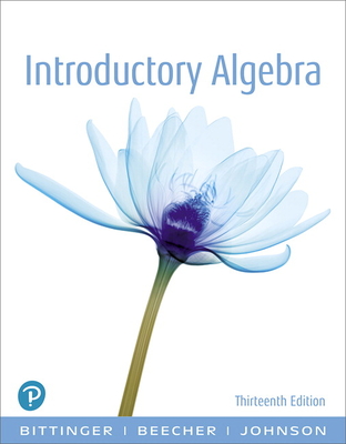 Introductory Algebra - Bittinger, Marvin, and Beecher, Judith, and Johnson, Barbara