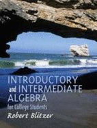 Introductory and Intermediate Algebra for College Students - Blitzer, Robert