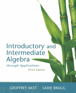 Introductory and Intermediate Algebra Through Applications Plus NEW MyMathLab with Pearson eText -- Access Card Package