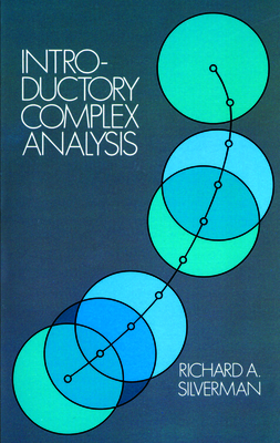 Introductory Complex Analysis - Silverman, Richard A