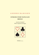 Introductory Duplicate Bridge: American Standard With Competitive Strategies