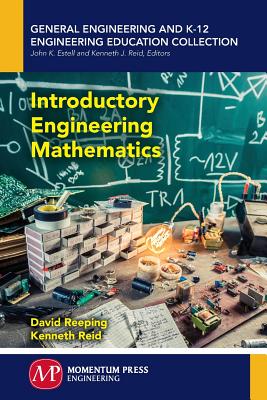 Introductory Engineering Mathematics - Reeping, David, and Reid, Kenneth