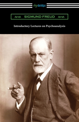 Introductory Lectures on Psychoanalysis - Freud, Sigmund, and Hall, G Stanley (Translated by)