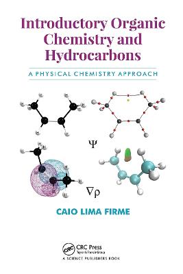 Introductory Organic Chemistry and Hydrocarbons: A Physical Chemistry Approach - Firme, Caio Lima