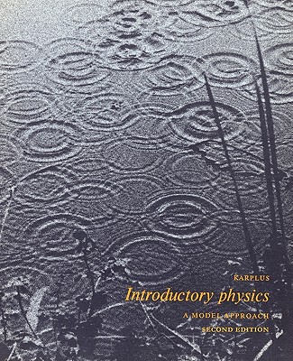 Introductory Physics: A Model Approach - Karplus, Robert, and Brunschwig, Fernand (Editor)