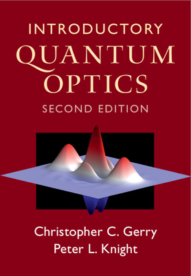 Introductory Quantum Optics - Gerry, Christopher C, and Knight, Peter L