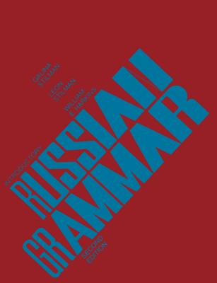 Introductory Russian Grammar - Stilman, Galina, and Stilman, Leon, and Harkins, William Edward