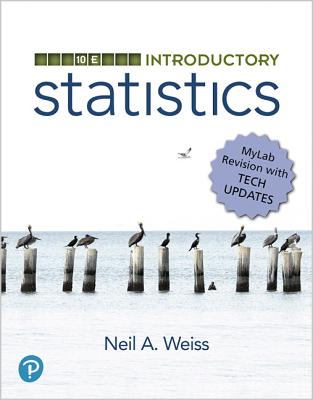 Introductory Statistics, MyLab Revision - Weiss, Neil