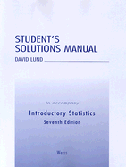 Introductory Statistics: Student's Solution Manual to Accompany