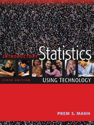 Introductory Statistics: Using Technology - Mann, Prem S