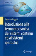 Introduzione Alla Termomeccanica Dei Sistemi Continui Ed AI Sistemi Iperbolici