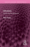 Intrusions: Society and the paranormal