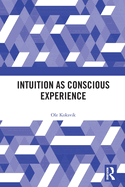 Intuition as Conscious Experience