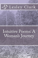 Intuitive Poems: A Woman's Journey