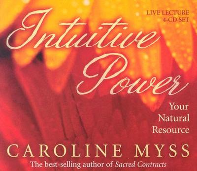 Intuitive Power - Myss, Caroline