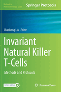 Invariant Natural Killer T-Cells: Methods and Protocols