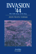 Invasion '44 - Turner, John Frayn