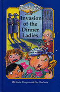 Invasion of the dinner ladies