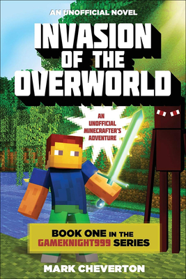 Invasion of the Overworld - Cheverton, Mark