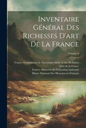 Inventaire G?n?ral Des Richesses d'Art de la France; Volume 8