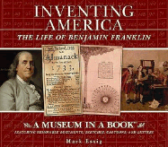 Inventing America: The Life of Benjamin Franklin