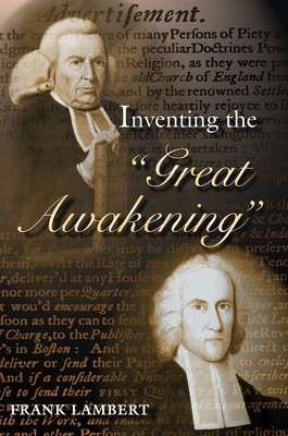 Inventing the Great Awakening - Lambert, Frank