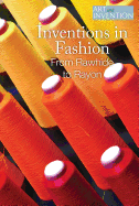Inventions in Fashion: From Rawhide to Rayon
