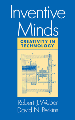 Inventive Minds - Weber, Robert J (Editor), and Perkins, David N (Editor)