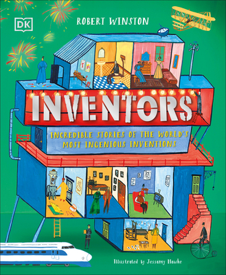Inventors: Incredible Stories of the World's Most Ingenious Inventions - Winston, Robert