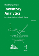 Inventory Analytics: Prescriptive Analytics in Supply Chains